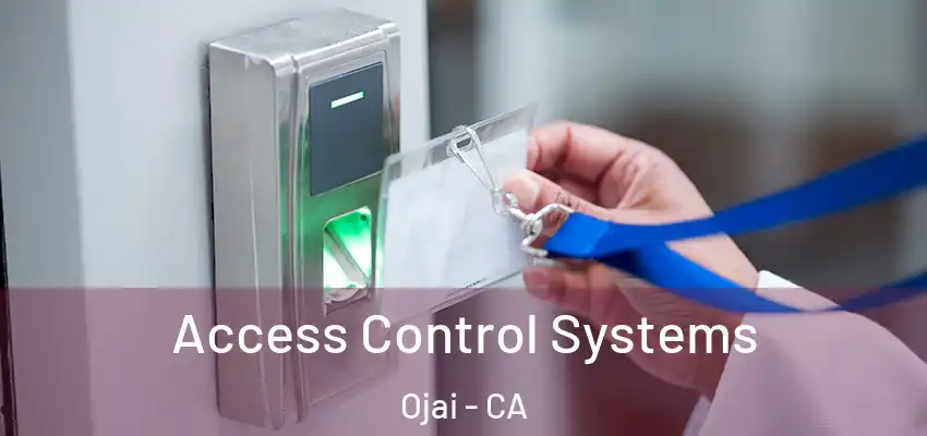  Access Control Systems Ojai - CA
