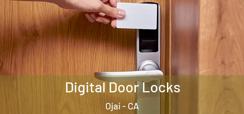  Digital Door Locks Ojai - CA