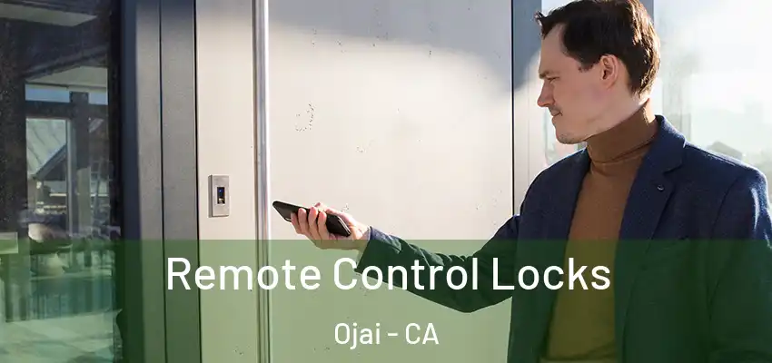Remote Control Locks Ojai - CA