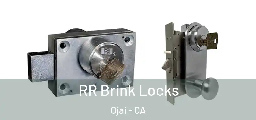 RR Brink Locks Ojai - CA
